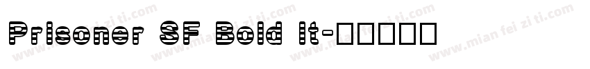 Prisoner SF Bold It字体转换